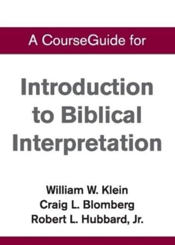 CourseGuide for Introduction to Biblical Interpretation