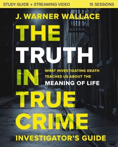 The Truth in True Crime Investigator's Guide Plus Streaming Video