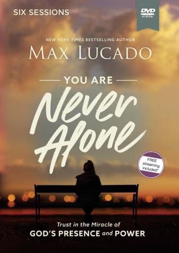 You Are Never Alone Video Study