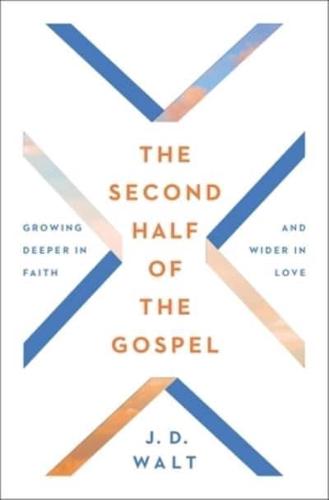 The Second Half of the Gospel
