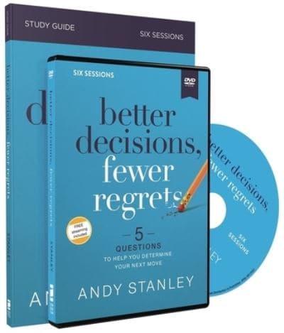 Better Decisions, Fewer Regrets Study Guide With DVD