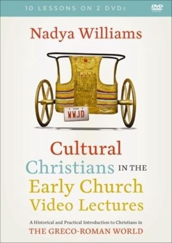 Cultural Christians in the Early Church Video Lectures