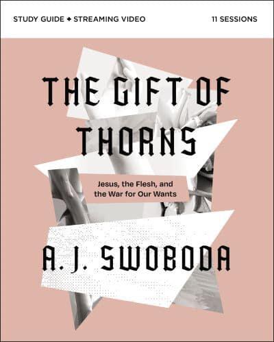 The Gift of Thorns Study Guide Plus Streaming Video