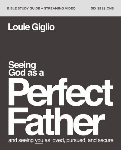 Seeing God as a Perfect Father