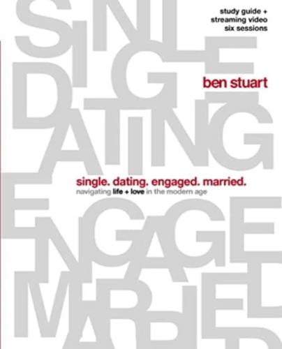 Single, Dating, Engaged, Married Study Guide Plus Streaming Video