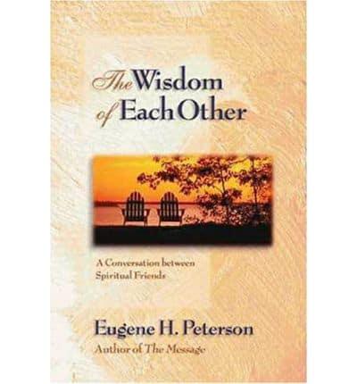 The Wisdom of Each Other