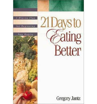 21 Days to Eating Better