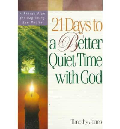 21 Days to a Better Quiet Time With God
