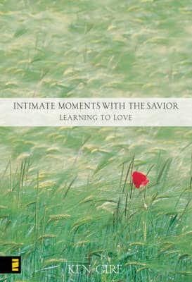 Intimate Moments With the Savior