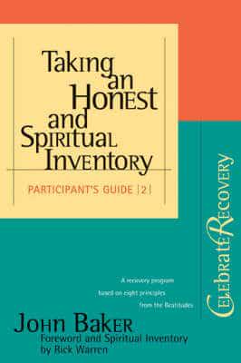 Taking an Honest and Spiritual Inventory. Participant's Guide