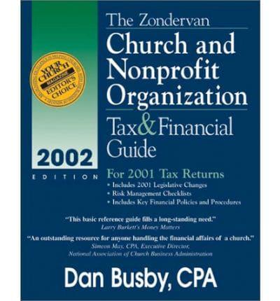 The Zondervan Church and Nonprofit Oranization Tax & Financial Guide 2002