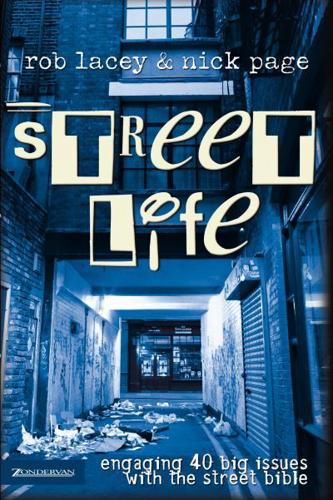 Street Life: Engaging 40 Big Issues with the street bible