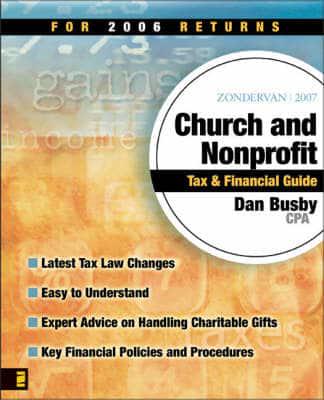 Zondervan 2007 Church and Nonprofit Tax and Financial Guide