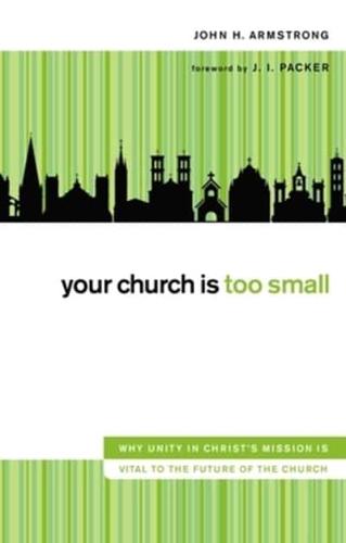 Your Church Is Too Small