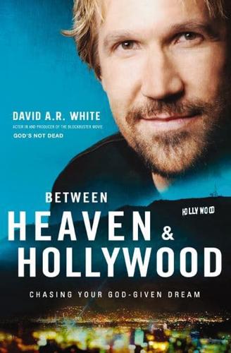 Between Heaven & Hollywood