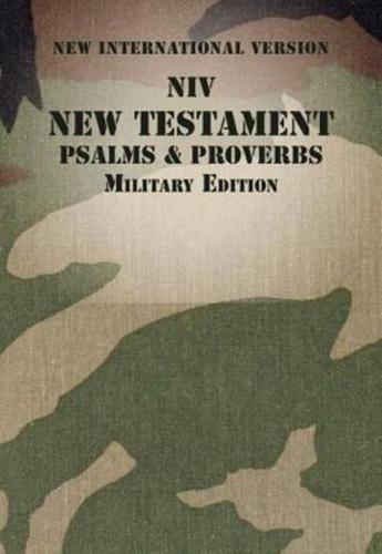 NIV, New Testament With Psalms and Proverbs, Military Edition, Paperback