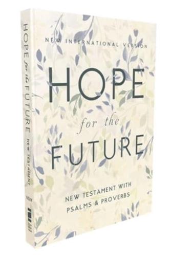 Niv, Hope for the Future New Testament With Psalms and Proverbs, Pocket-Sized, Paperback, Comfort Print