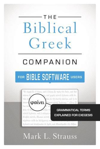 Biblical Greek Companion for Bible Software Users   Softcover