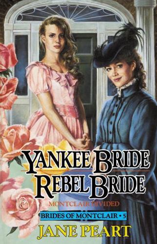 Yankee Bride/Rebel Bride: Montclair Divided