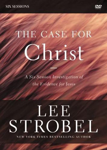 The Case for Christ Revised Edition Video Study