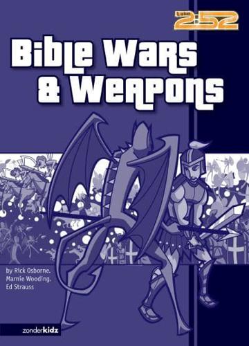 Bible Wars& Weapons