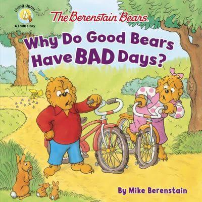 The Berenstain Bears, Why Do Good Bears Have Bad Days?
