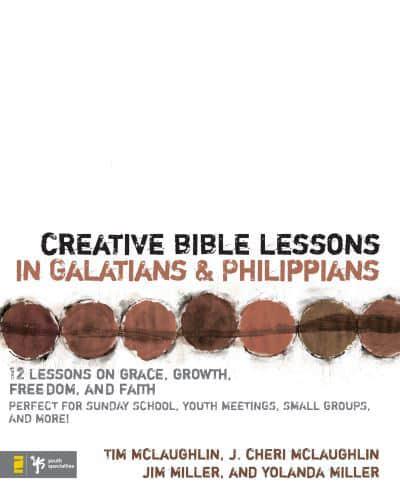 Creative Bible Lessons in Galatians & Philippians