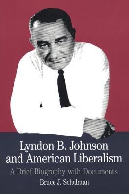 Lyndon B.Johnson and American Liberalism