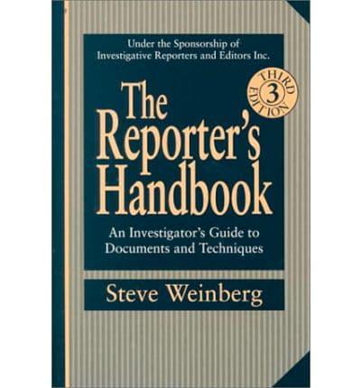 The Reporter's Handbook: An Investigator's Guide to Documents and Techniques