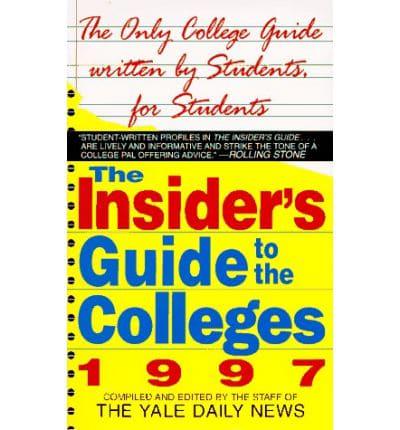 The Insider's Guide to the Colleges, 1997