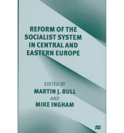 Reform of the Socialist System in Central and Eastern Europe