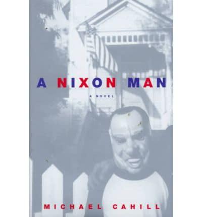 A Nixon Man