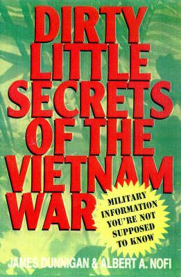 Dirty Little Secrets of the Vietnam War