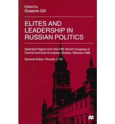 Elites and Leadership in Russian Politics