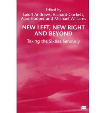 New Left, New Right, and Beyond