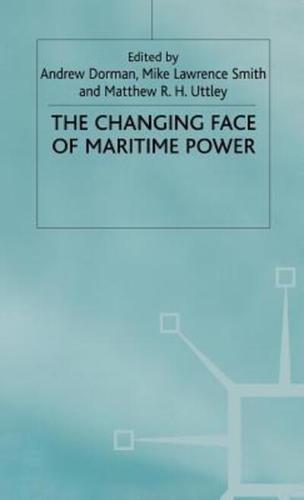 The Changing Face of Maritime Power