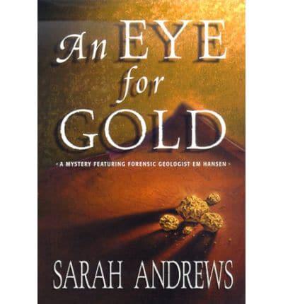 An Eye for Gold