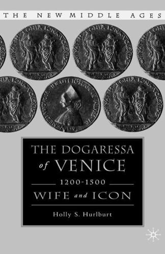 The Dogaressa of Venice, 1200-1500