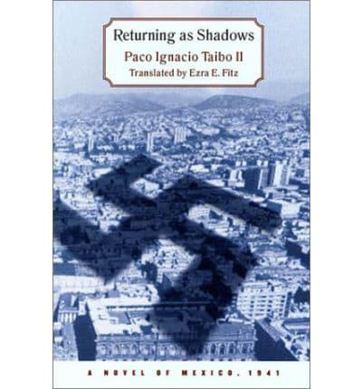 Returning as Shadows