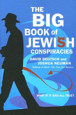 The Big Book of Jewish Conspiracies