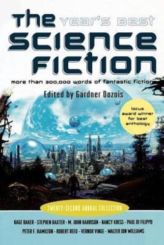 The Year's Best Science Fiction: Twenty-Second Annual Collection