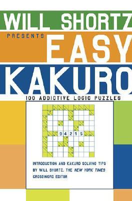 Will Shortz Presents Easy Kakuro