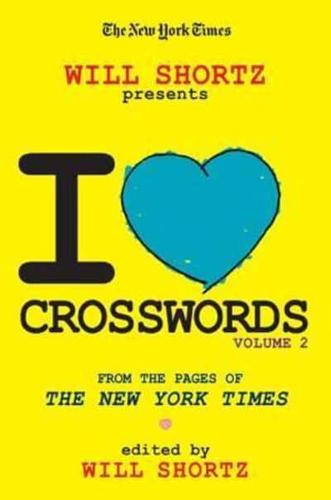 The New York Times Will Shortz Presents I Love Crosswords