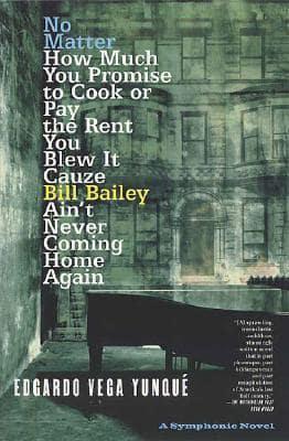 No Matter How Much You Promise to Cook or Pay the Rent You Blew It Cauze Bill Bailey Ain't Never Coming Home Again