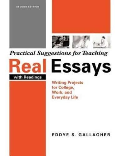Practical Suggestions for Teaching: Real Essays