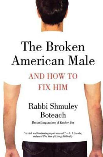 The Broken American Male