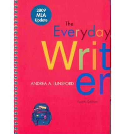 Everyday Writer With 2009 Mla Update + Writing Across the Curriculum Package