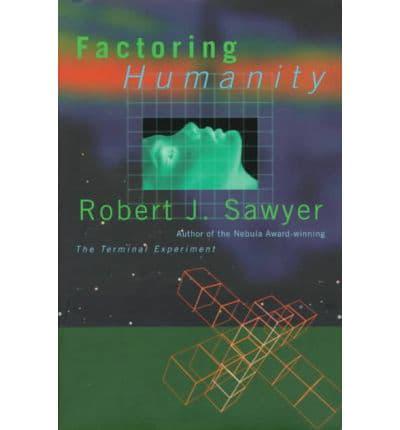 Factoring Humanity