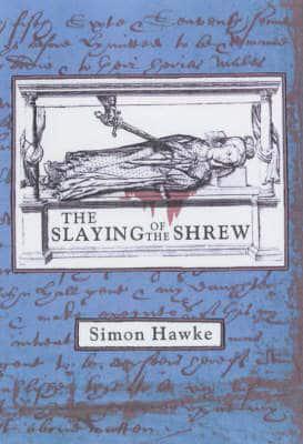 The Slaying of the Shrew