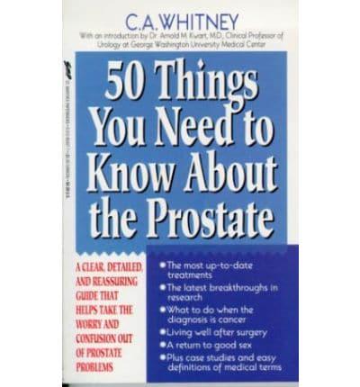 50 Things You Need to Know About the Prostate